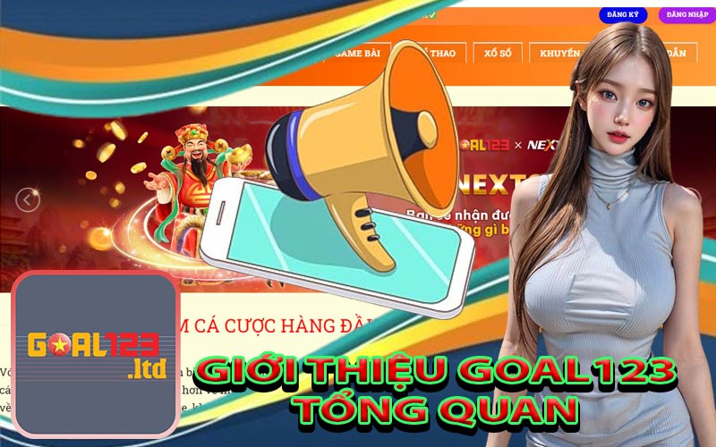 Giới thiệu goal123 tổng quan